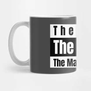 The Man, The Myth, The Manager-Dad Mug